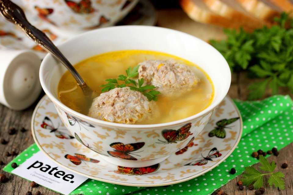 Суп с тефтелями – сытное удовольствие! разные рецепты супа с тефтельками и с фасолью, вермишелью, грибами, овощами
